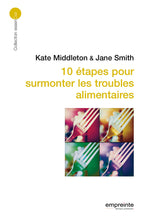 Charger l'image dans la galerie, 10 étapes pour surmonter les troubles alimentaires