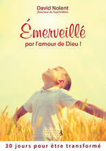 Charger l'image dans la galerie, Émerveillé par l’amour de Dieu 30 jours pour être transformé