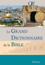Charger l'image dans la galerie, Le Grand Dictionnaire de la Bible - Troisième édition révisée
