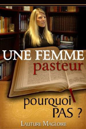 Une femme pasteur pourquoi pas ?