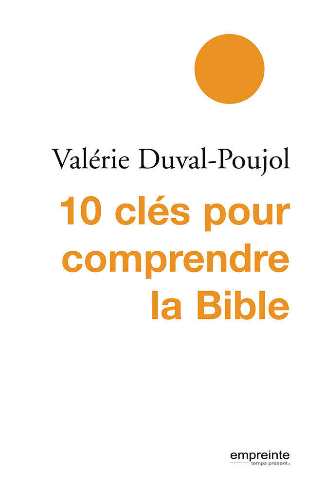 10 clés pour comprendre la Bible