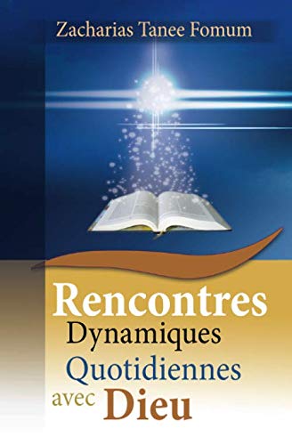 Rencontres dynamiques quotidiennes avec Dieu