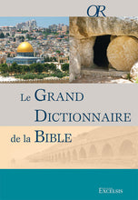 Charger l&#39;image dans la galerie, Le Grand Dictionnaire de la Bible - Troisième édition révisée

