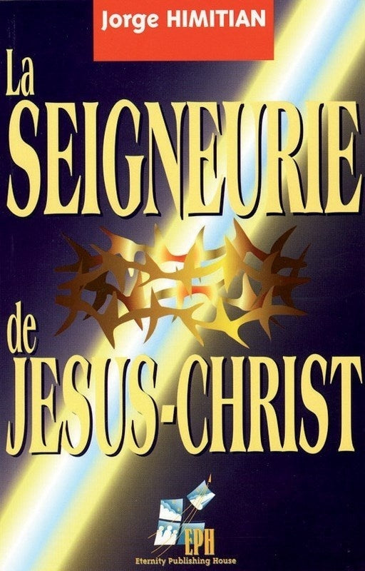 La Seigneurie de Jésus-Christ