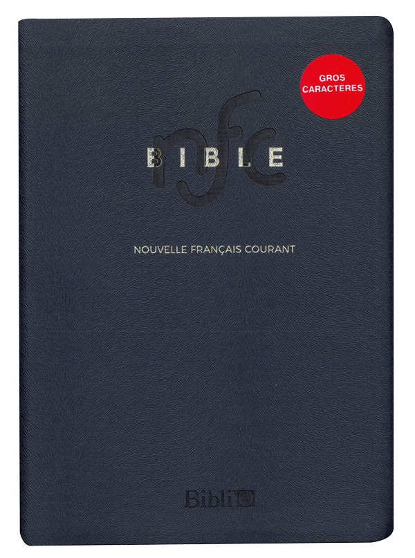 Bible Nouvelle Français Courant (NFC) - Gros caractères