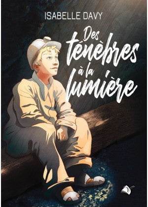 Des ténèbres à la lumière