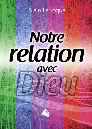 Notre relation avec Dieu