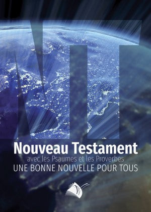 Nouveau Testament avec les Psaumes et les Proverbes