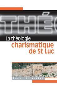 La théologie charismatique de Saint-Luc