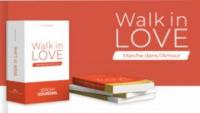 Walk in love